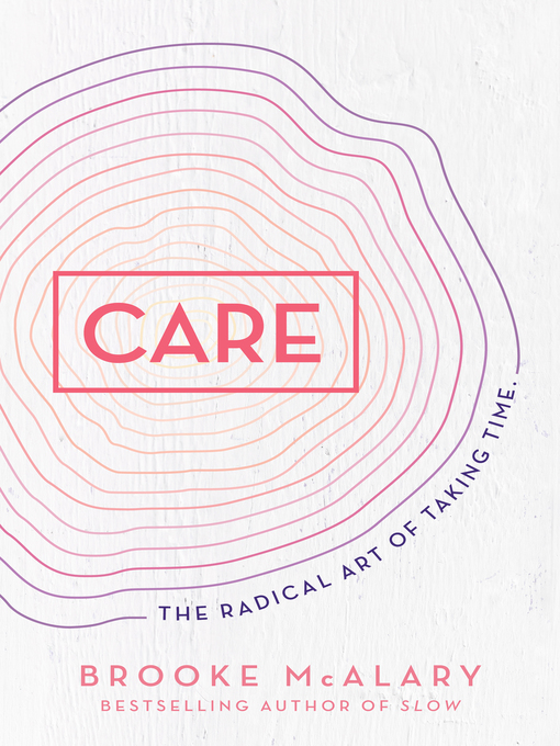 Title details for Care by Brooke McAlary - Available